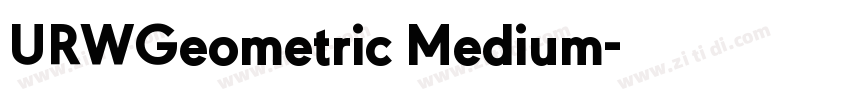 URWGeometric Medium字体转换 URWGeometric Medium字体转换